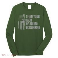 I Find Your Lack Of Ammo Disturbing Long Sleeve Shirt thumb 0