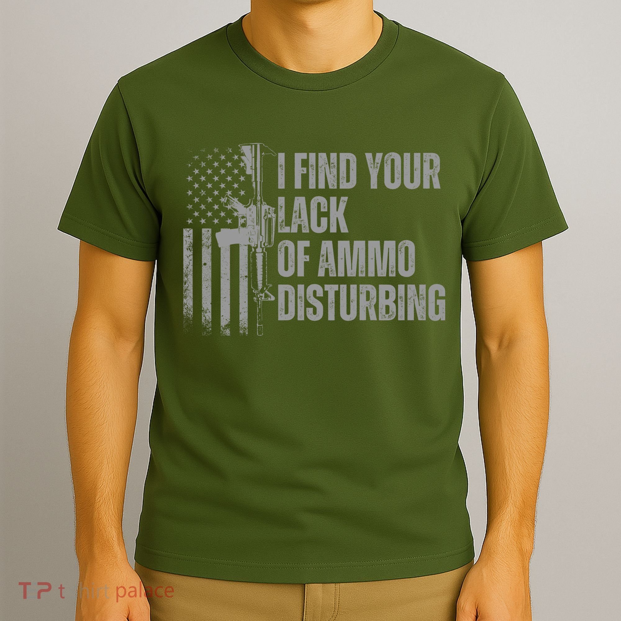 I Find Your Lack Of Ammo Disturbing T-Shirt
