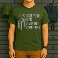 I Find Your Lack Of Ammo Disturbing T-Shirt thumb 6