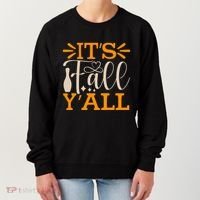 ItS Fall YAll Cut File Women's Sweatshirt thumb 0