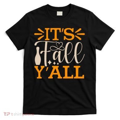 ItS Fall YAll Cut File T-Shirt