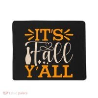 ItS Fall YAll Cut File Mousepad thumb 0