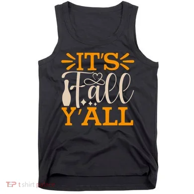 ItS Fall YAll Cut File Tank Top