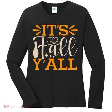 ItS Fall YAll Cut File Women's Long Sleeve Shirt