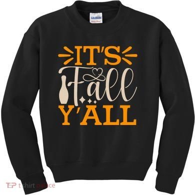 ItS Fall YAll Cut File Kids Sweatshirt