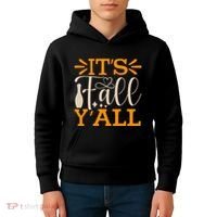 ItS Fall YAll Cut File Kids Hoodie thumb 4