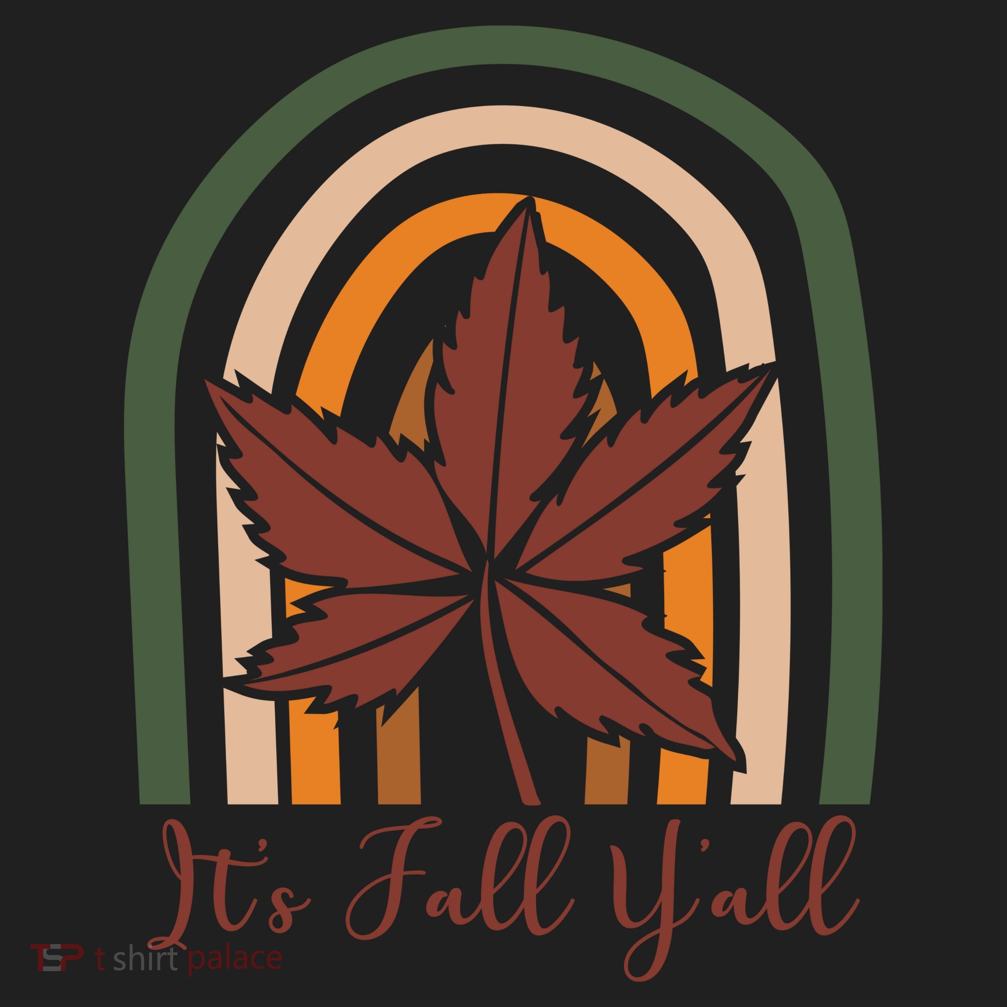 It's Fall Y'all Nature Rainbow Women's Sweatshirt