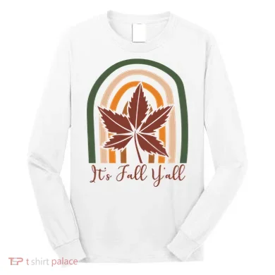 It's Fall Y'all Nature Rainbow Long Sleeve Shirt