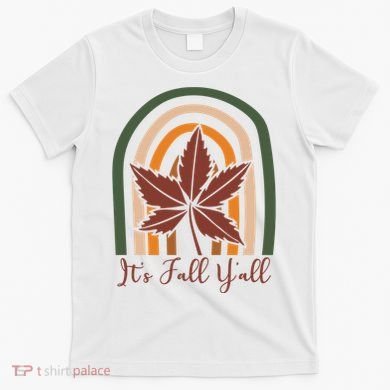 It's Fall Y'all Nature Rainbow T-Shirt