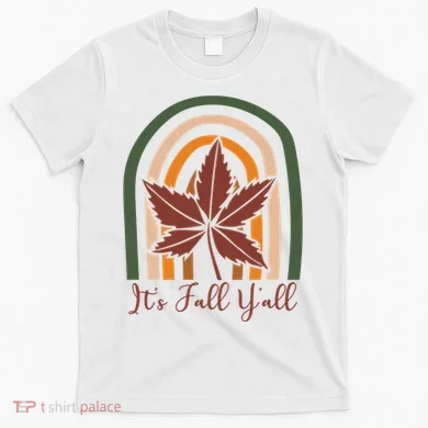 It's Fall Y'all Nature Rainbow T-Shirt