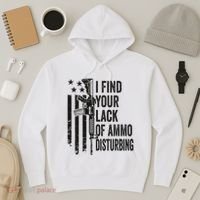 I Find Your Lack Of Ammo Disturbing Hoodie thumb 3