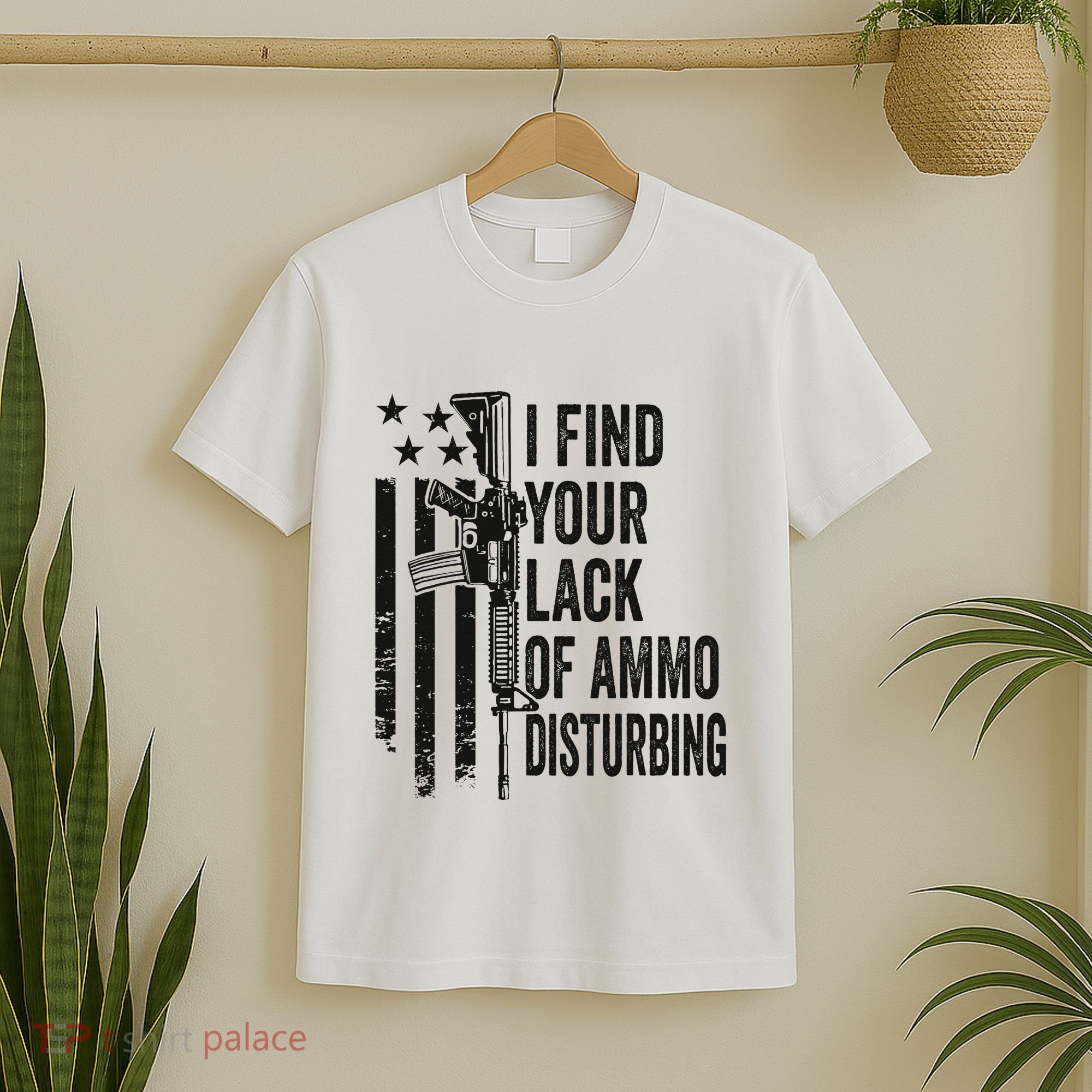 I Find Your Lack Of Ammo Disturbing T-Shirt