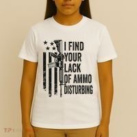 I Find Your Lack Of Ammo Disturbing T-Shirt thumb 4