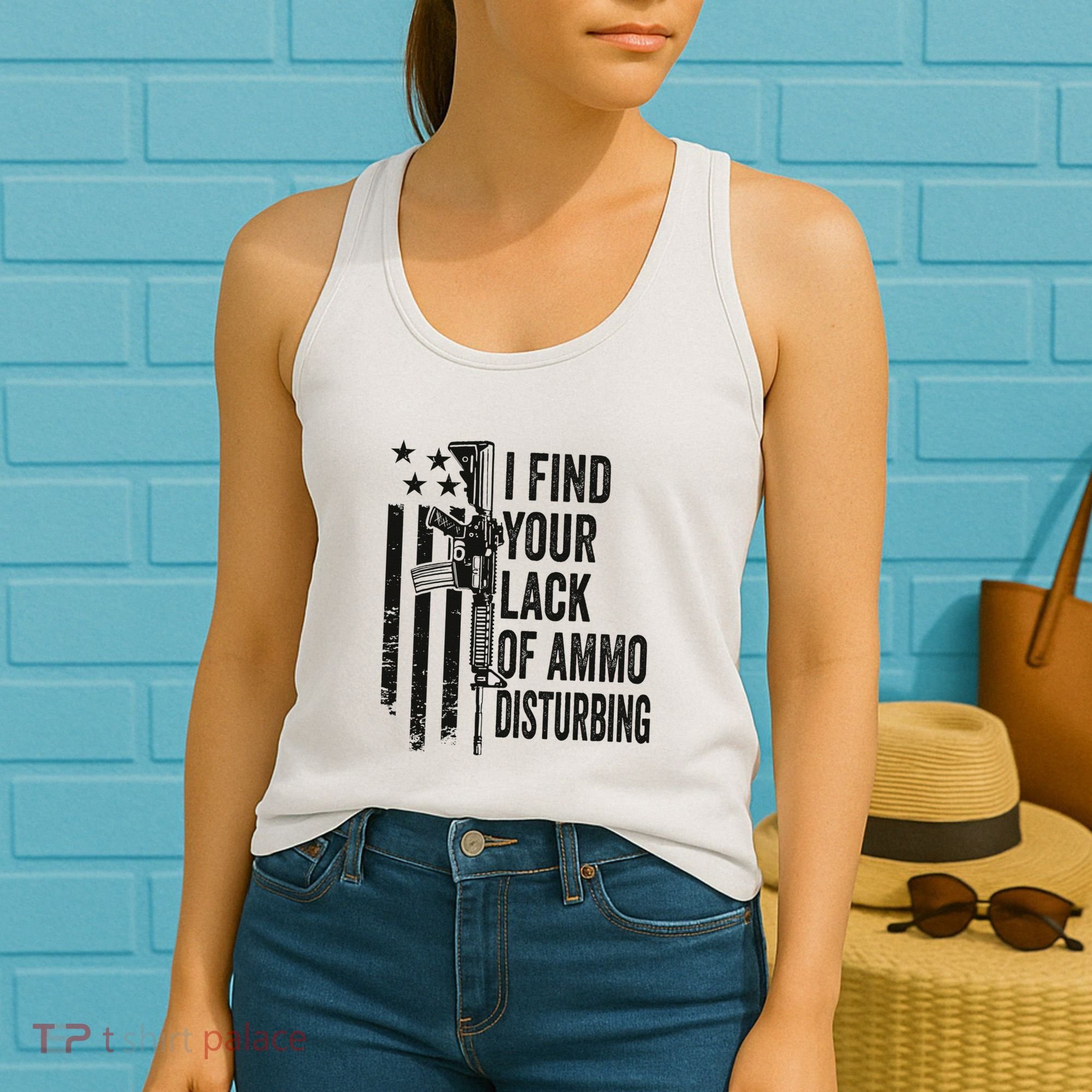 I Find Your Lack Of Ammo Disturbing Women's Tank Top
