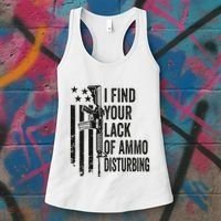 I Find Your Lack Of Ammo Disturbing Women's Tank Top thumb 3
