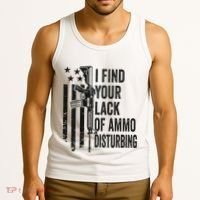 I Find Your Lack Of Ammo Disturbing Tank Top thumb 3