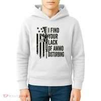 I Find Your Lack Of Ammo Disturbing Kids Hoodie thumb 4