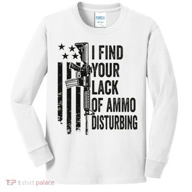 I Find Your Lack Of Ammo Disturbing Kids Long Sleeve Shirt
