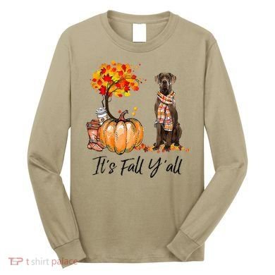 It's Fall Y'all Great Dane Dog Lovers Thanksgiving Halloween Long Sleeve Shirt