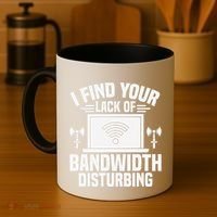 I Find Your Lack Of Bandwidth Disturbing. Network Admin Coffee Mug thumb 4