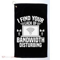 I Find Your Lack Of Bandwidth Disturbing. Network Admin Golf Towel thumb 0