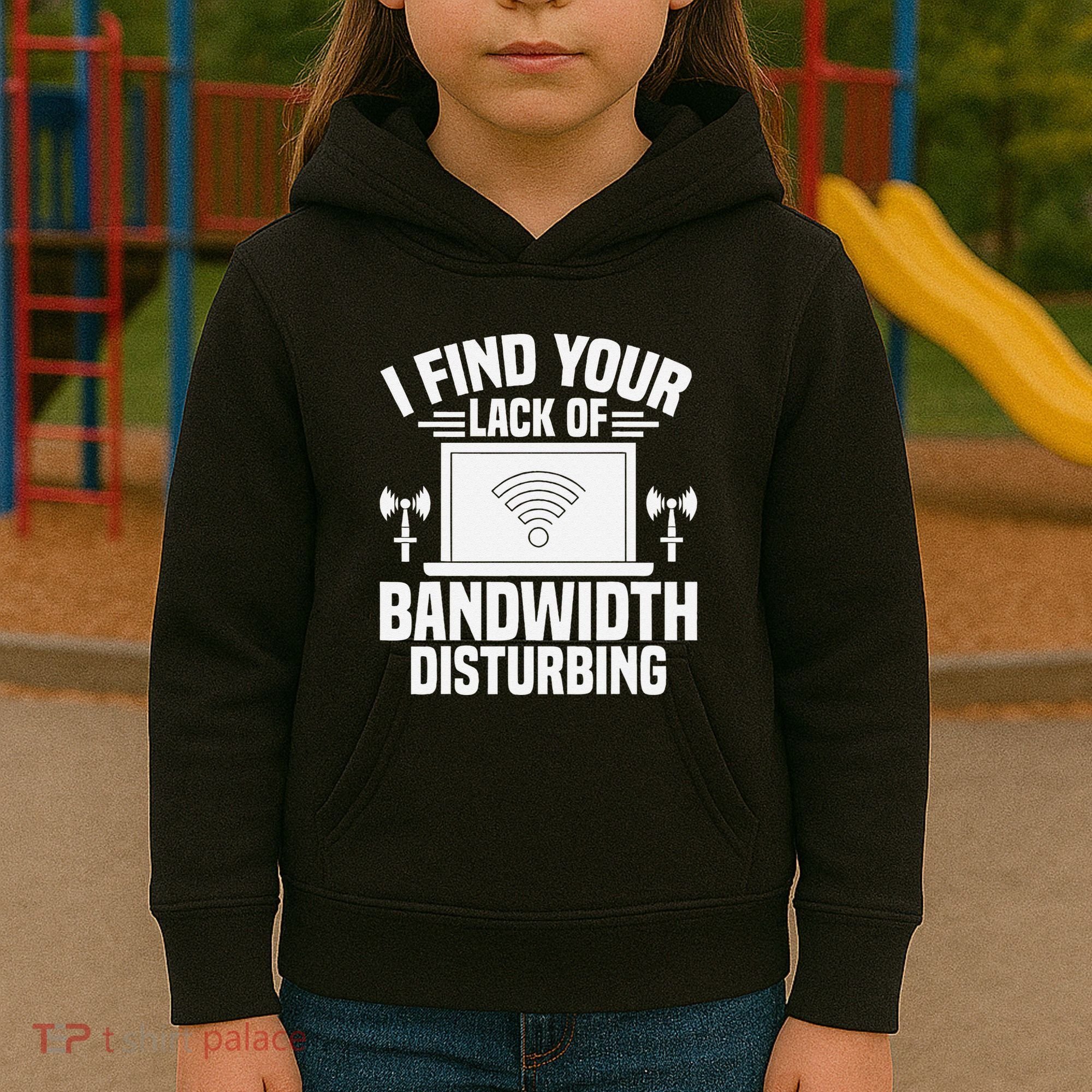 I Find Your Lack Of Bandwidth Disturbing. Network Admin Kids Hoodie