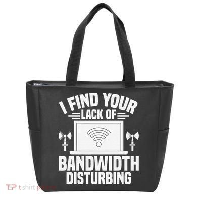 I Find Your Lack Of Bandwidth Disturbing. Network Admin Tote Bag