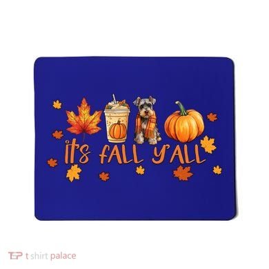 ItS Fall YAll Pumpkin Spice Latte Dog Miniature Schnauzer Funny Gift Mousepad