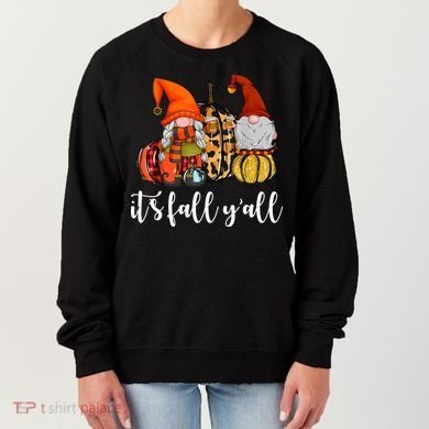 It's Fall Y'all Autumn Leaves Gnomes Fall Funny Women's Sweatshirt