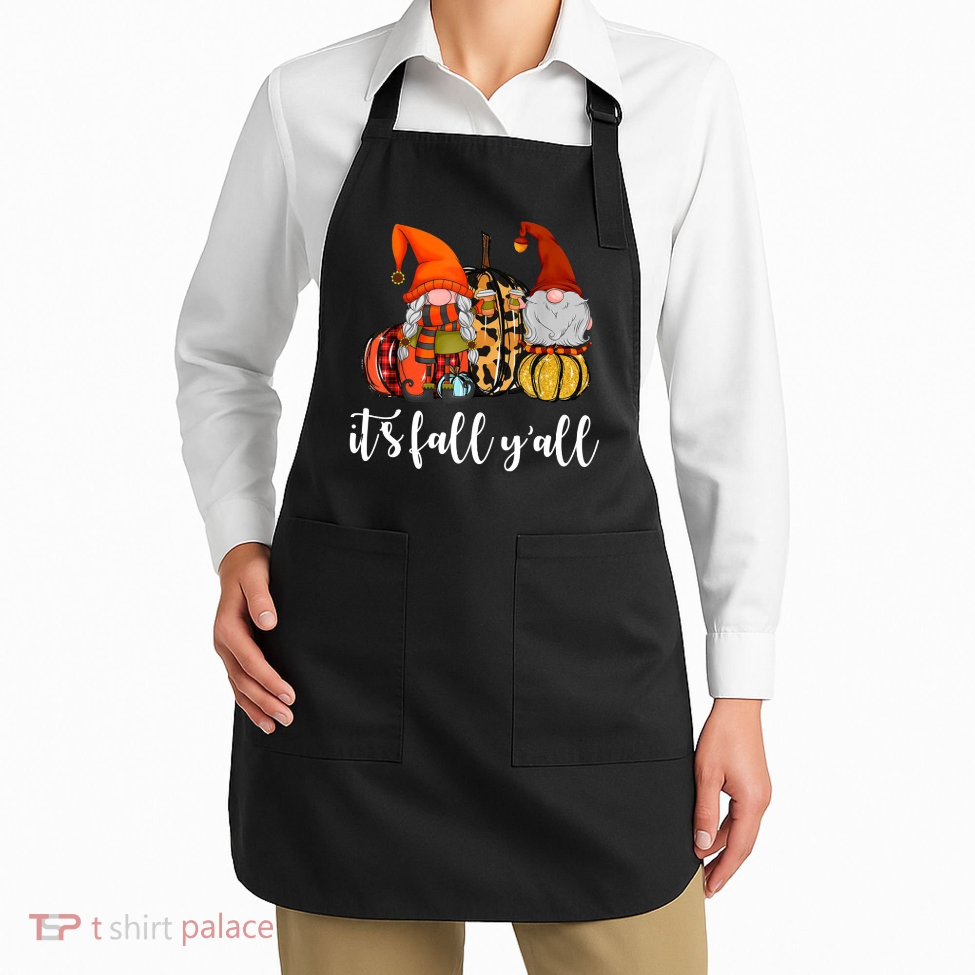It's Fall Y'all Autumn Leaves Gnomes Fall Funny Apron