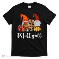It's Fall Y'all Autumn Leaves Gnomes Fall Funny T-Shirt thumb 0