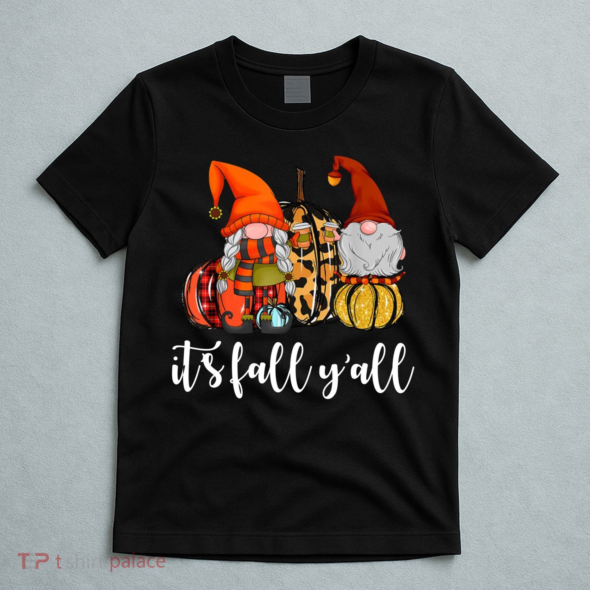 It's Fall Y'all Autumn Leaves Gnomes Fall Funny T-Shirt