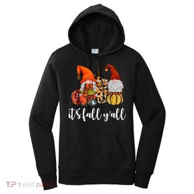 It's Fall Y'all Autumn Leaves Gnomes Fall Funny Women's Hoodie