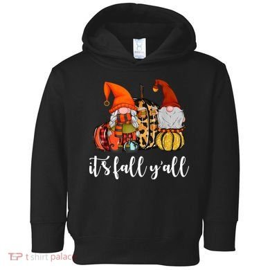It's Fall Y'all Autumn Leaves Gnomes Fall Funny Toddler Hoodie