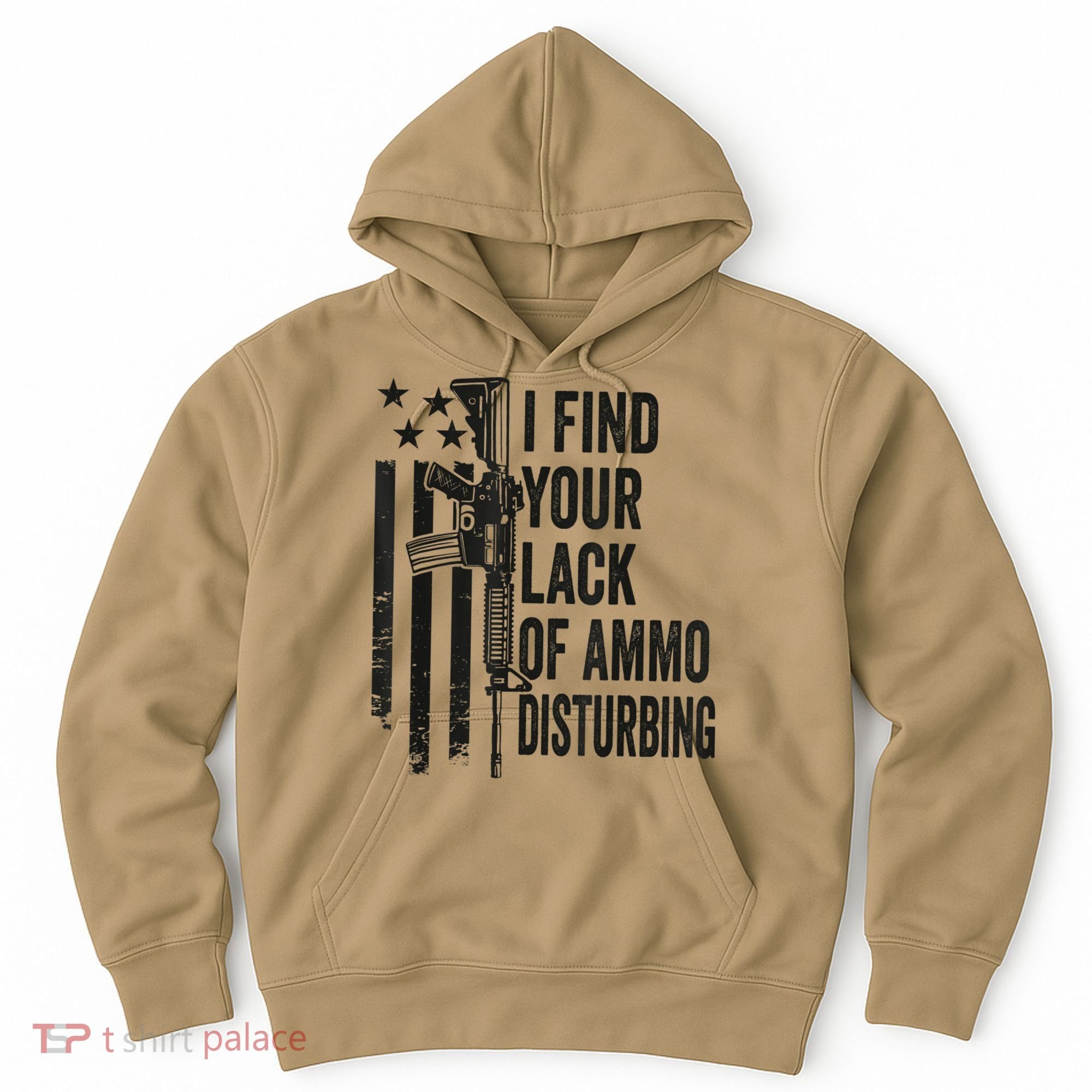 I Find Your Lack Of Ammo Disturbing Funny Gun Camo Guns Hoodie