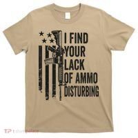 I Find Your Lack Of Ammo Disturbing Funny Gun Camo Guns T-Shirt thumb 0