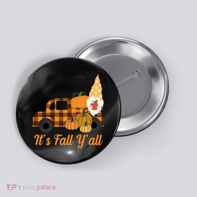 It's Fall Y'all Pumpkin Gnome Button
