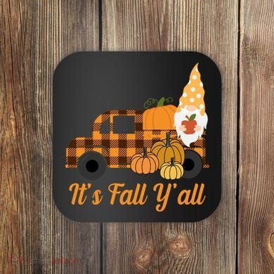 It's Fall Y'all Pumpkin Gnome Coaster