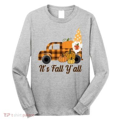 It's Fall Y'all Pumpkin Gnome Long Sleeve Shirt