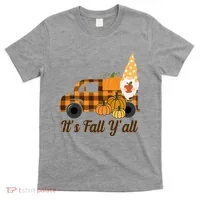 It's Fall Y'all Pumpkin Gnome T-Shirt thumb 0