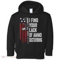 I Find Your Lack Of Ammo Disturbing Funny Gun Owner Joke Toddler Hoodie thumb 0