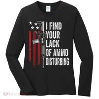 I Find Your Lack Of Ammo Disturbing Funny Gun Owner Joke Women's Long Sleeve Shirt thumb 0