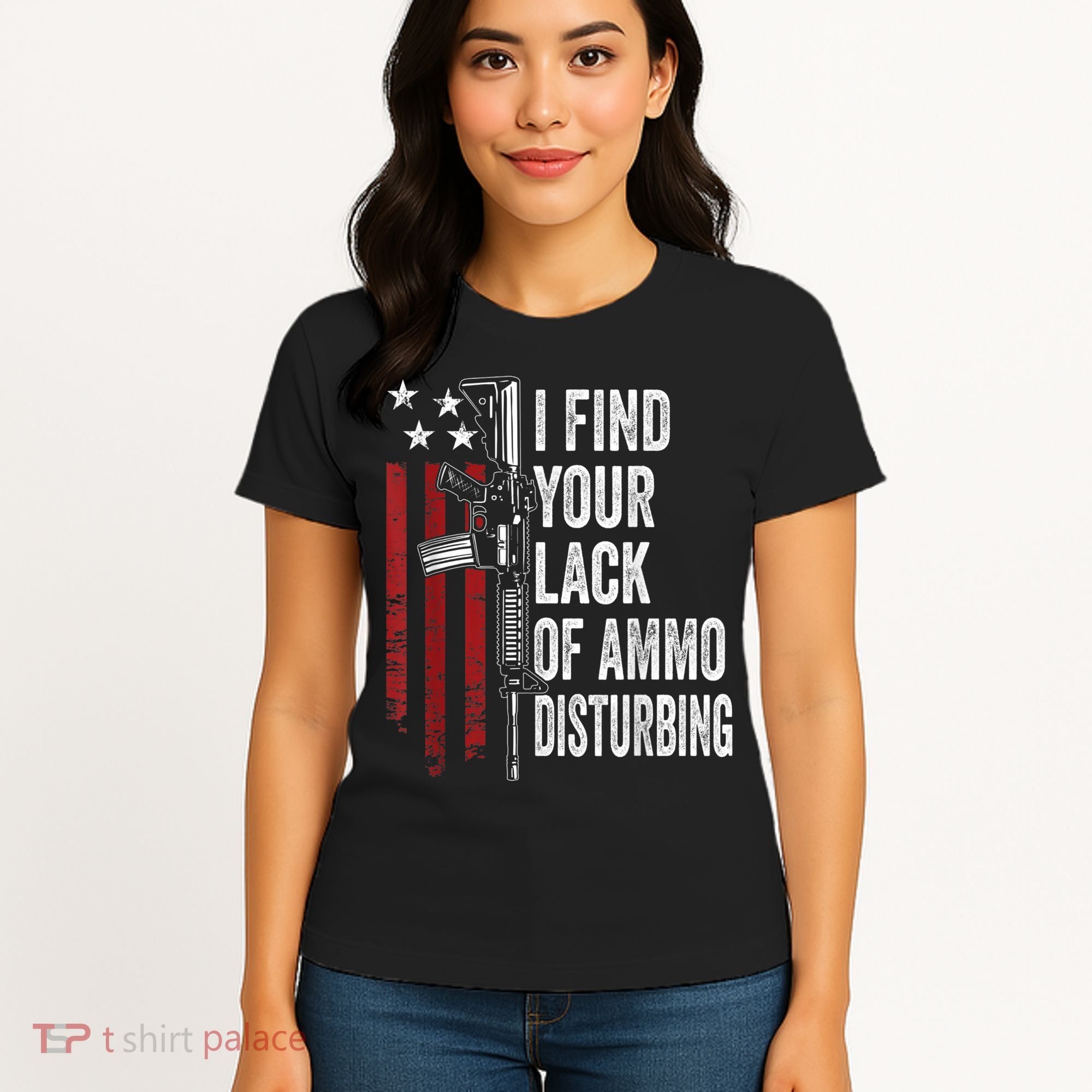 I Find Your Lack Of Ammo Disturbing Funny Gun Owner Joke Women's T-Shirt