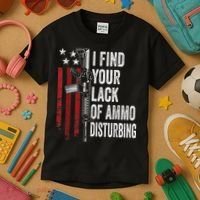 I Find Your Lack Of Ammo Disturbing Funny Gun Owner Joke Kids T-Shirt thumb 3