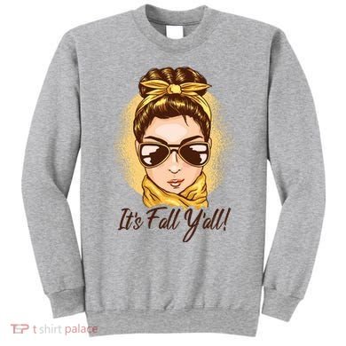 It's Fall Y'all Female Bun Sweatshirt
