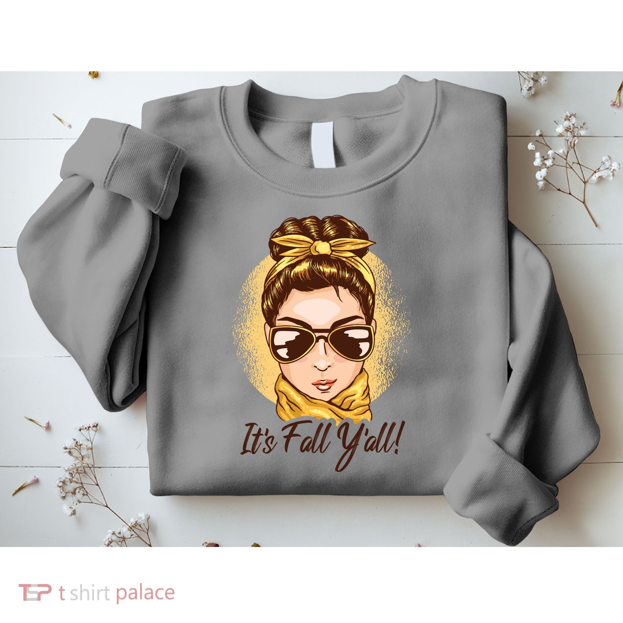 It's Fall Y'all Female Bun Sweatshirt