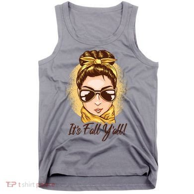 It's Fall Y'all Female Bun Tank Top
