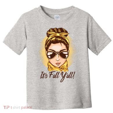 It's Fall Y'all Female Bun Toddler T-Shirt