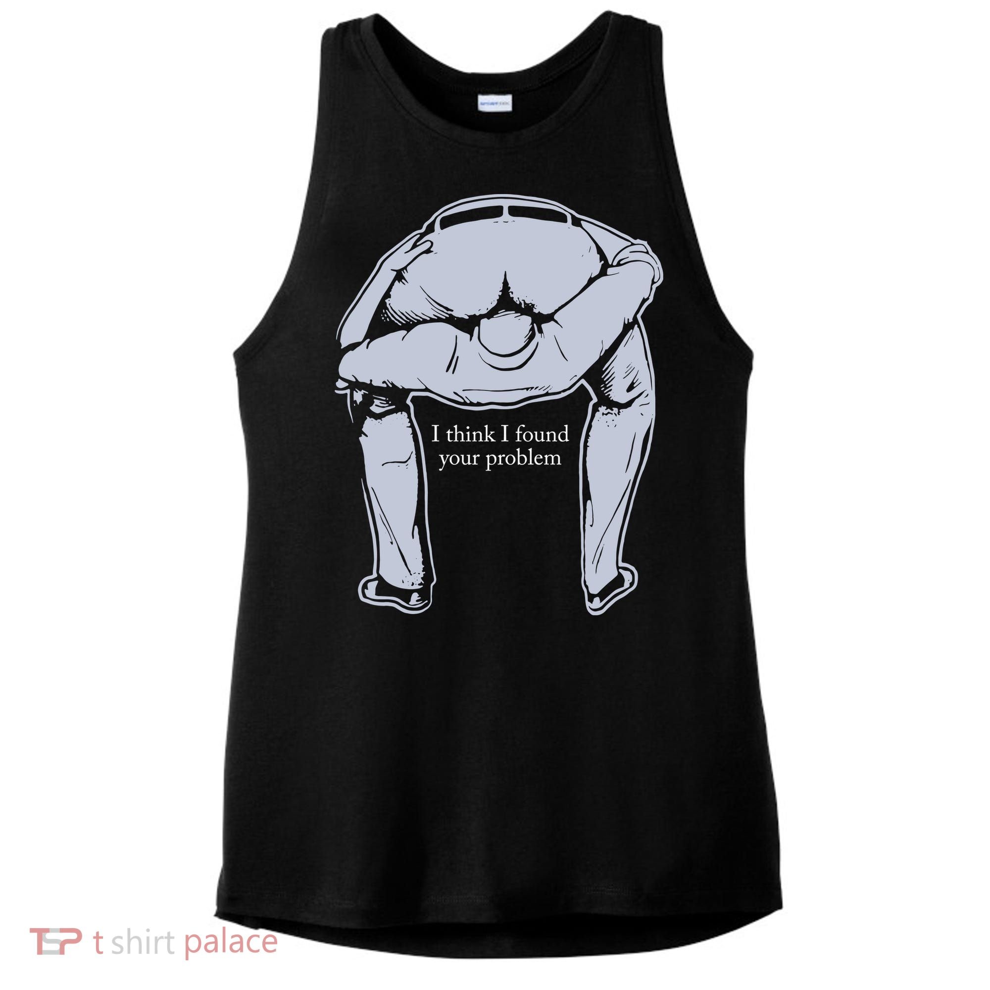 I Found Your Problem Funny Ladies PosiCharge Tri-Blend Wicking Tank
