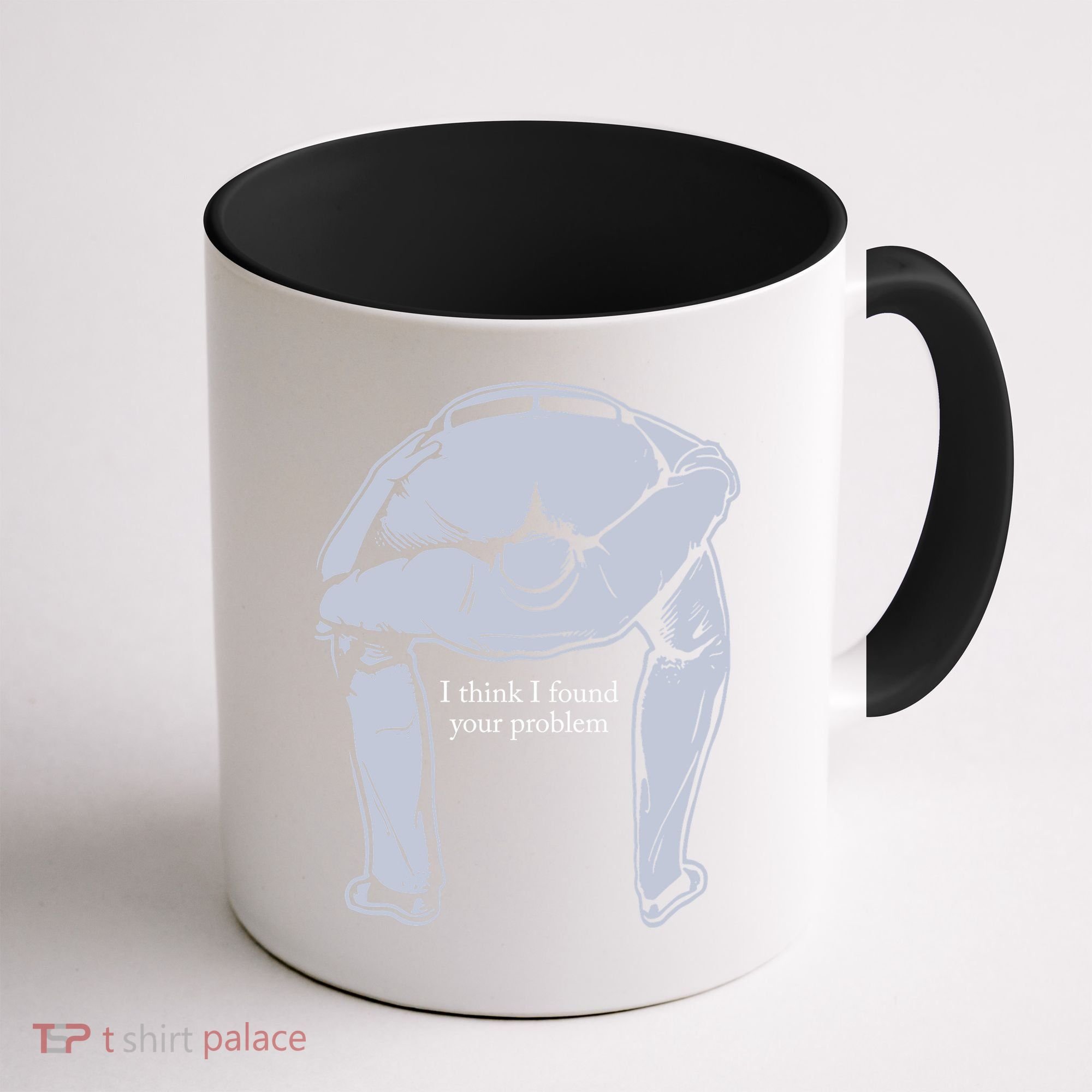 I Found Your Problem Funny Coffee Mug